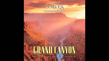 Grand Canyon: A Natural Wonder - Dan Gibson's Solitudes