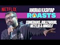 Anurag kashyap savagely roasts everyone   comedy premium league