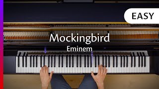 Mockingbird - Eminem (Easy Piano + Sheet Music)
