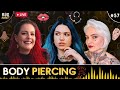 Prisa x viviane duval x veronica carvalho  body piercing  vox popcast 57