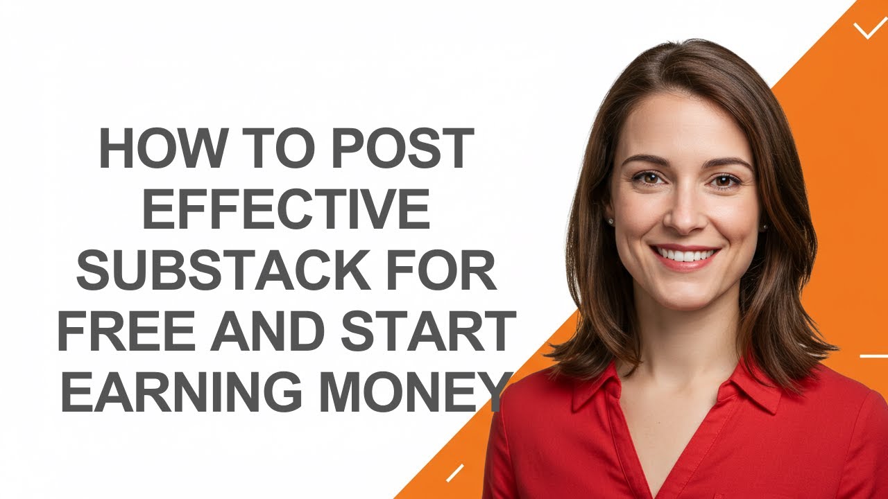 How to Post Effective Substack for Free and Start Earning Money ...