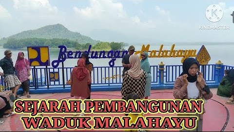 SEJARAH WADUK MALAHAYU KECAMATAN BANJARHARJO KAB BREBES