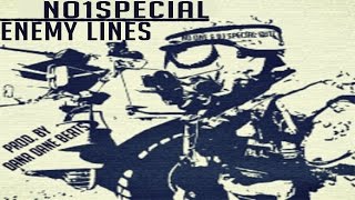 No1Special - Enemy Lines (Prod. Dana Dane Beats)