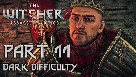 The Witcher 2 Enhanced Edition Gameplay Walkthrough 4K widescreen Part 11