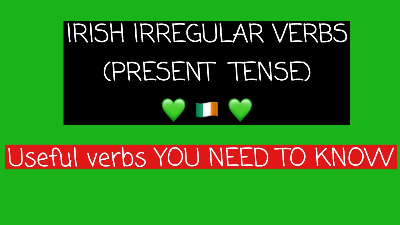 irish-irregular-verbs-as-gaeilge-present-tense-useful-irish-verbs