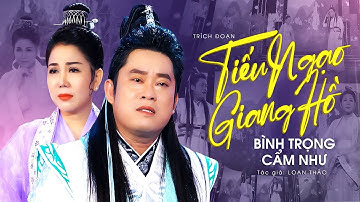 Mê Mẫn Với Cặp Đôi Hát Trích Đoạn Tiếu Ngạo Giang Hồ - Bình Trọng ft Cẩm Như