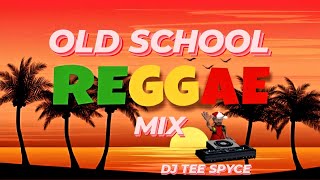 Old School Reggae Mix | LoversRock and Classics | Reggae Mix 2023 | DJ Tee Spyce