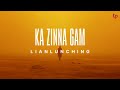 Lianlunching - Ka zinna gam ( Lyric video) Mp3 Song