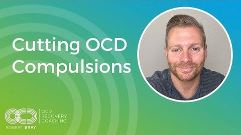 Cutting OCD Compulsions