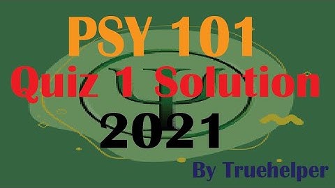 PSY 101 - Quiz # 1 Solution 2021 || Virtual university of Pakistan