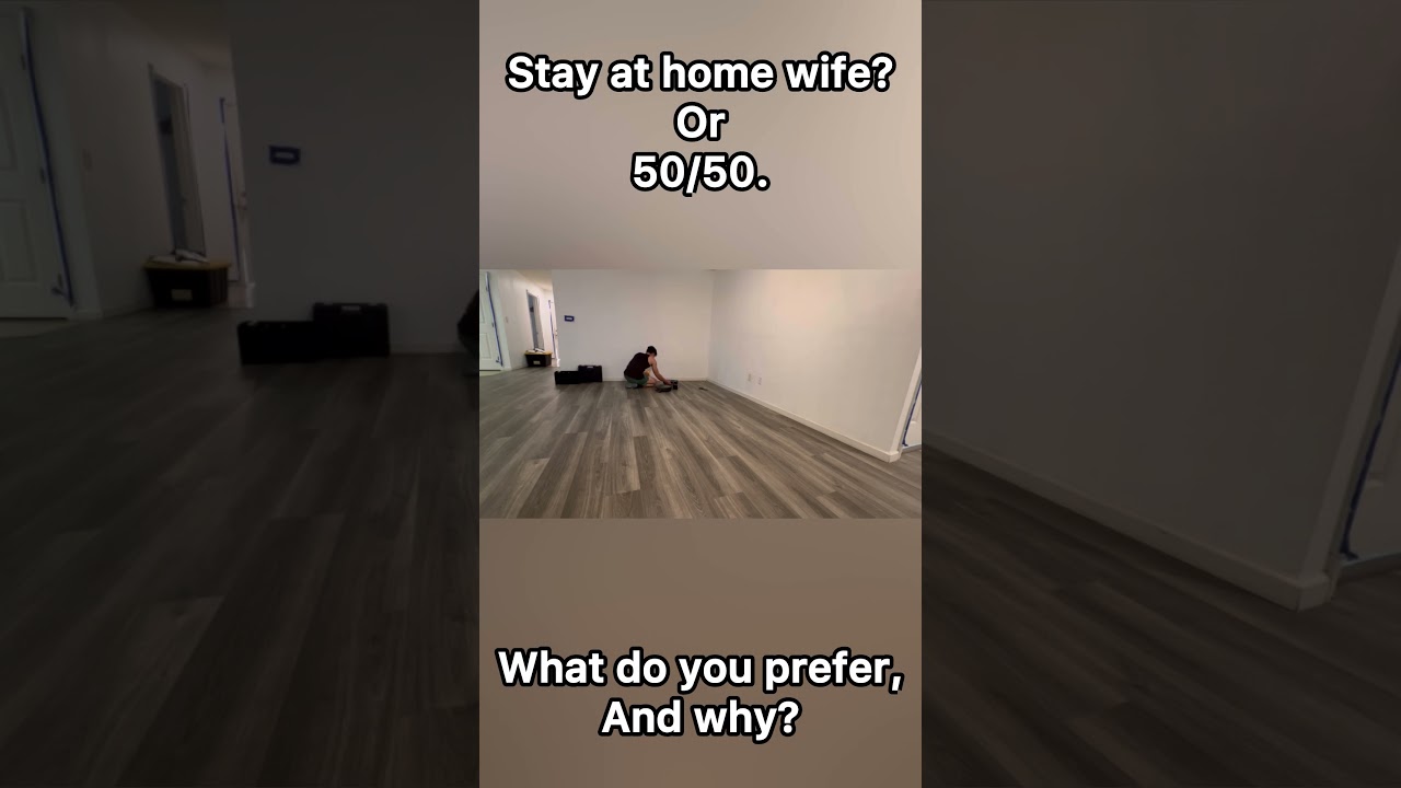 Stay at home wife or 50 50?
