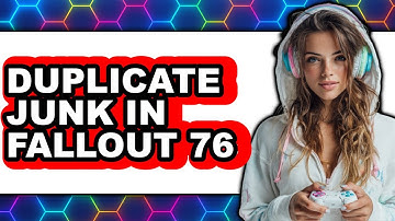 How to Duplicate Junk in Fallout 76 (UPDATED 2025)