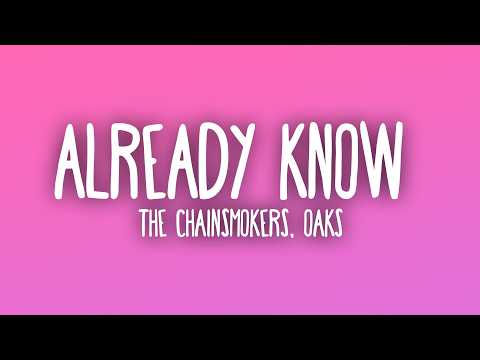 The Chainsmokers - Already Know ft. Oaks (Sub. Español + Lyrics)