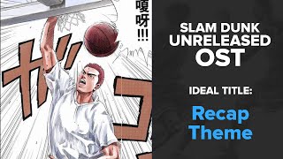 Video thumbnail of "Slam Dunk Unreleased OST - Recap Theme (Prologue)"