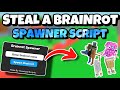 NEW STEAL A BRAINROT SPAWNER SCRIPT EASIEST SECRETS 