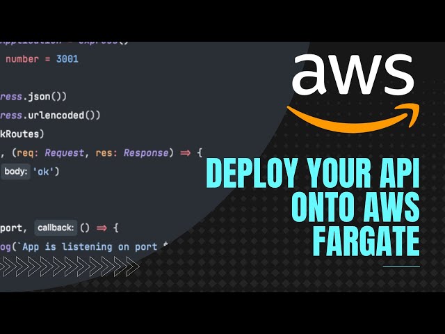 Tutorial: Learn how to dockerize and deploy an API onto AWS Fargate