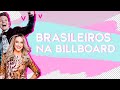 Brasileiros no Hot100 e Top200 da BILLBOARD