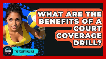What Are The Benefits Of A Court Coverage Drill? - The Volleyball Hub
