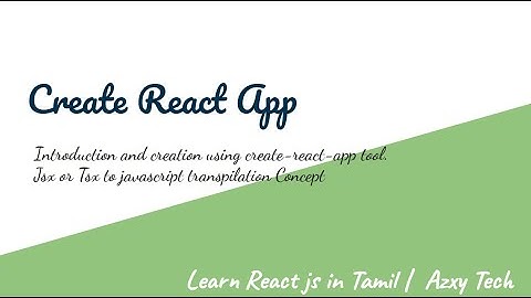 1) Create React App - Learn React js in Tamil