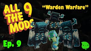 All the Mods 9 - Ep 9 "Warden Warfare" #minecraft