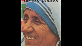 Madre Teresa de los pobres (Madre Teresa de Calcuta)  Su pensamiento y vida. (1979).