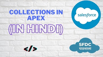 Collections in Apex | Apex programming in Hindi