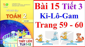 Vở Bài Tập Toán Lớp 2 Bài 15 Tiết 3 | Ki-Lô-Gam | Trang 59 - 60 | Kết Nối Tri Thức
