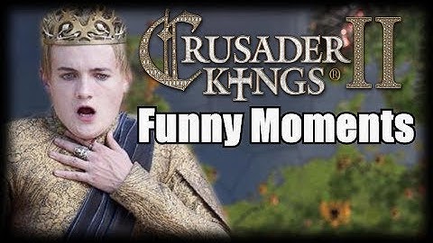How To Screw Up A Kingdom! - Crusader Kings II FUNNY MOMENTS