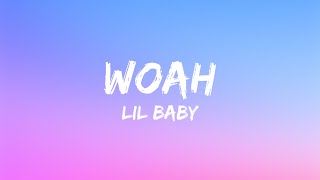 Lil Baby - Woah (Lyrics) | Polo G, BoyWithUke, A$AP Ferg (Mix)