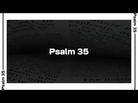 Psalm 35 Bible Reading | NIV