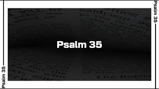Psalm 35 Bible Reading | NIV