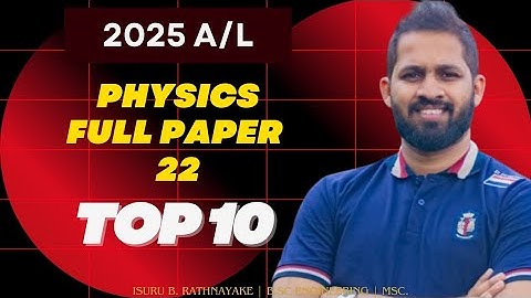 Top 10 | Full Paper - 22 | Explore n Physics | Isuru B. Rathnayake | No.zero physics Group Classes