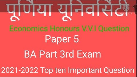 BA Part 3rd Economics Honours | Top ten important Question || Paper 5 Purnia University 2022