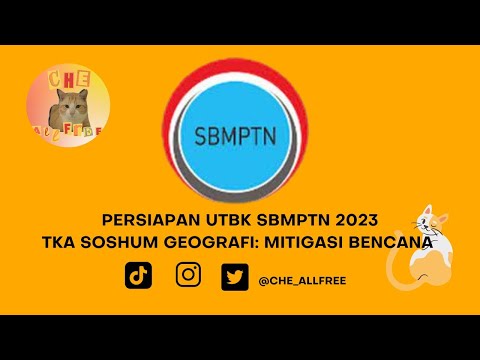 Persiapan UTBK SBMPTN 2022 Soshum Geografi: Mitigasi Bencana