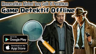 Game Offline Detektif Android Terbaik 2021 screenshot 2