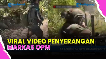 🔴VIRAL VIDEO PENYERANGAN MARKAS OPM , 14 ANGGOTA KKB TEWAS, SELURUH PRAJURIT TNI SELAMAT