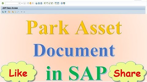 How to Park asset document in SAP