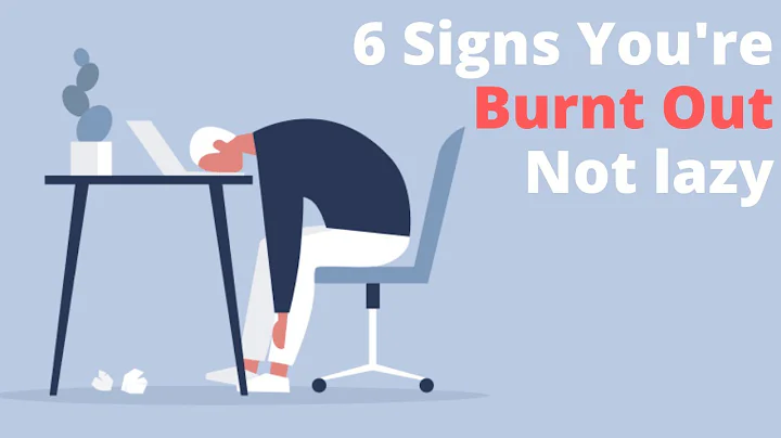 6 Signs You're Burnt Out, Not Lazy