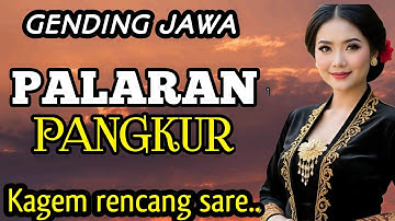 GENDING JAWA || PALARAN PANGKUR - KAGEM RENCANG SARE ~ SUGENG MIDANGETAKEN