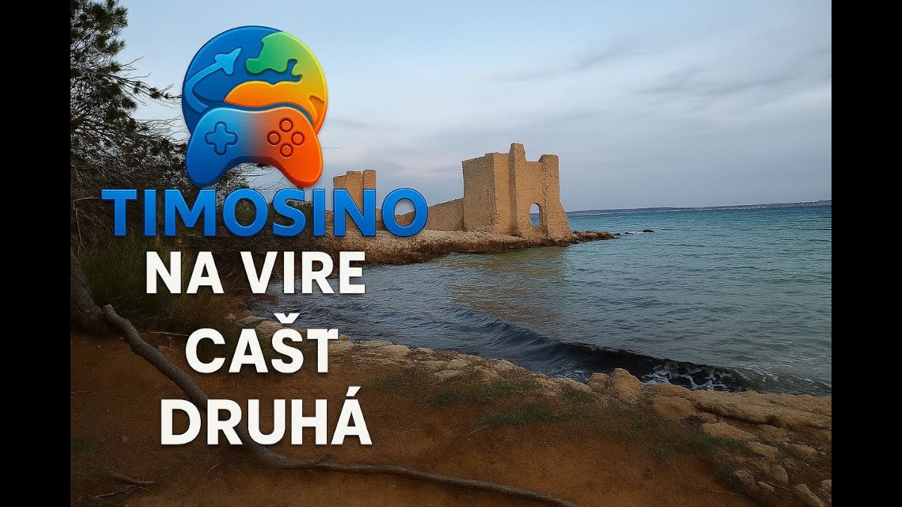 Timosino na Vire druhá časť