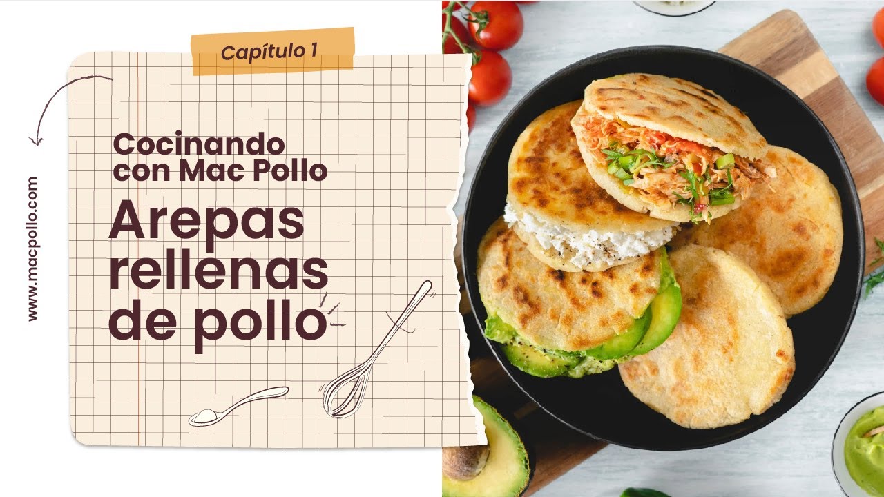 Cocinando con Mac Pollo - Arepa Rellena ?? - YouTube