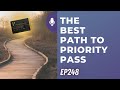 The best path to priority pass  frequent miler on the air ep248  32924
