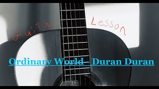 Learn to play: ORDINARY WORLD (Duran Duran). Accurate Guitar chords Tutorial.