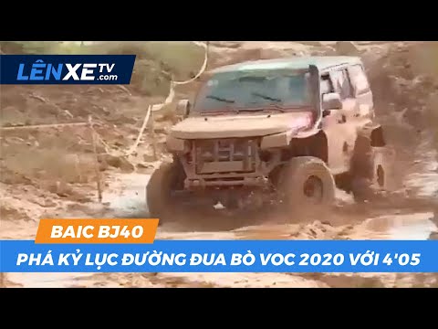 Baic BJ40 Phá Kỷ Lục đường Đua Bò VOC 2020 với 4'05 - LÊN XE TV