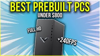 BEST Prebuilt Gaming PCs Under $800 in 2023 🔥