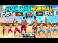 FLAMING FIST VS NORMAL FIST || FACTORY FIST FIGHT CHALLENGE || WHICH SKIN IS BEST || MUST WATCH ||