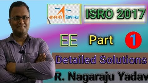 Lecture = 1 ISRO - 2017 EE Solutions
