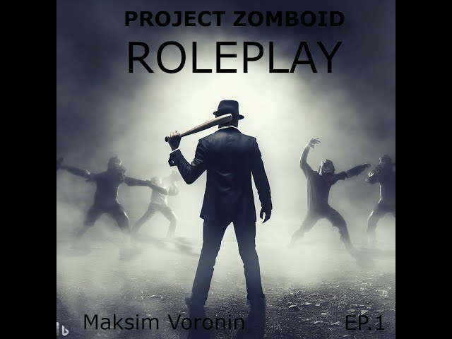 Project Zomboid Roleplay: Season 10 (LAUNCHING MAY 26th, 2023