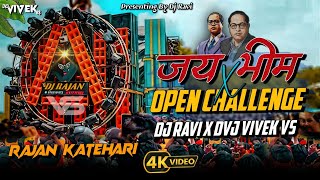 Jai Bhim | Dj Rajan Kahatahri 😈 | Open Challenge 🔊 | Dj Ravi X Dj Vivek Vs ☝️