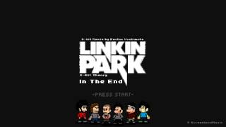 Linkin Park - In The End (8-bit Remix by Keaton Hashimoto)